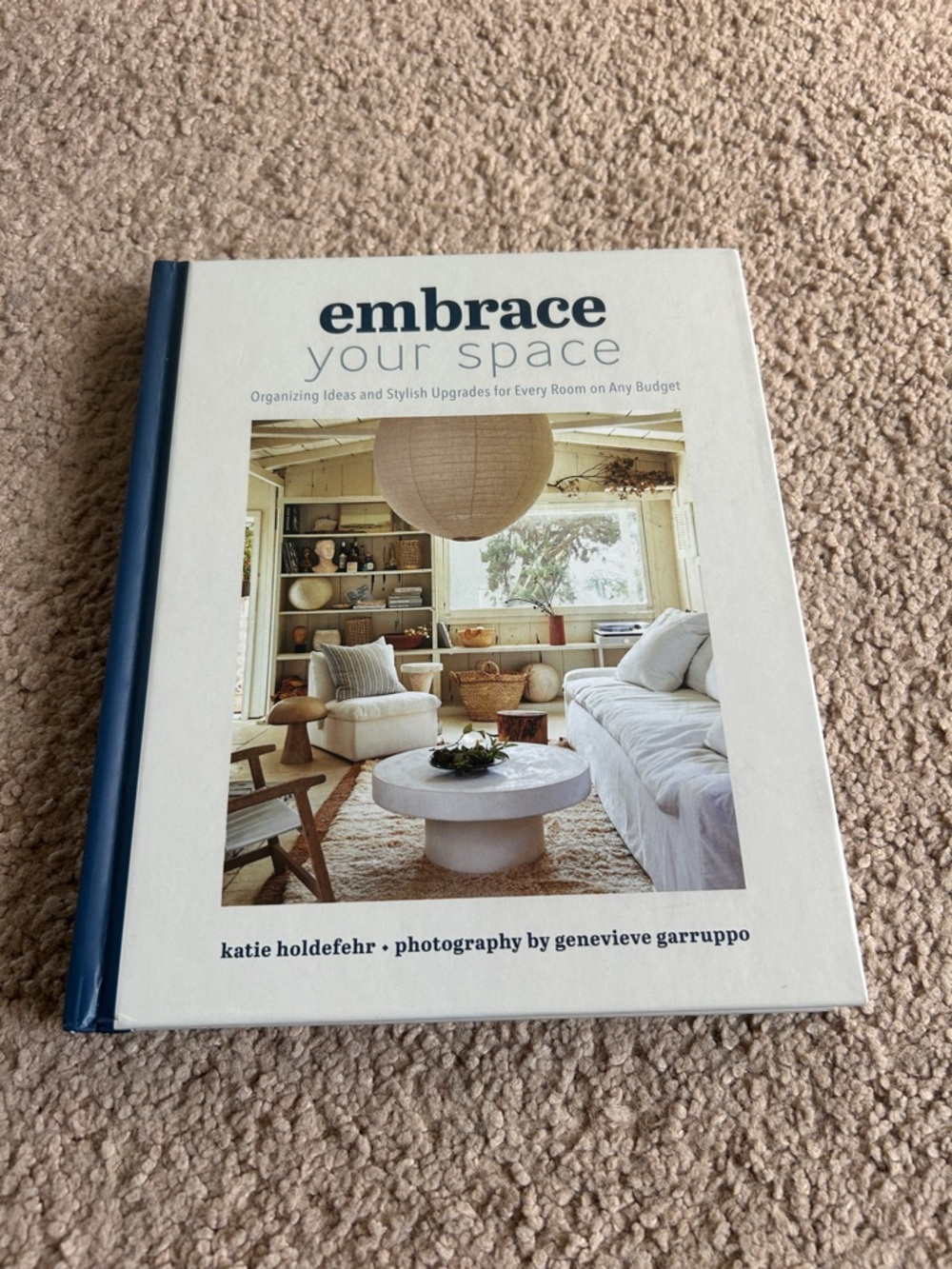 Embrace Your Space Hardcover Book